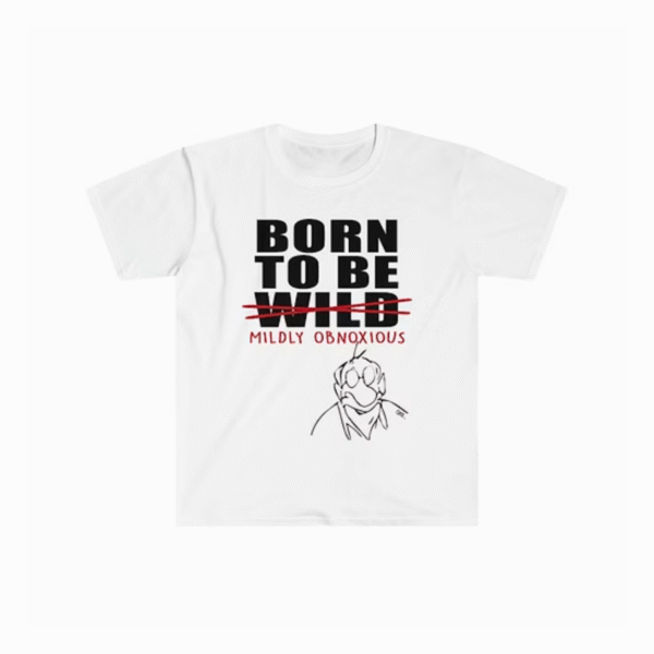 Softstyle Born to Be Wild T-Shirt